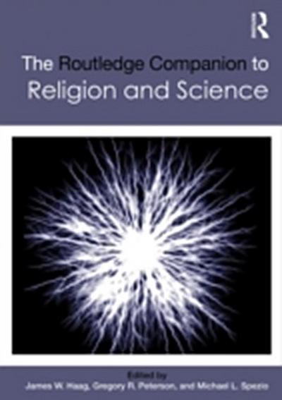 Routledge Companion to Religion and Science