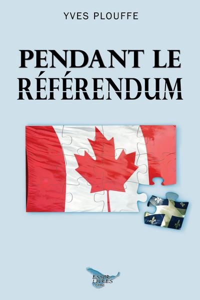 Pendant le referendum