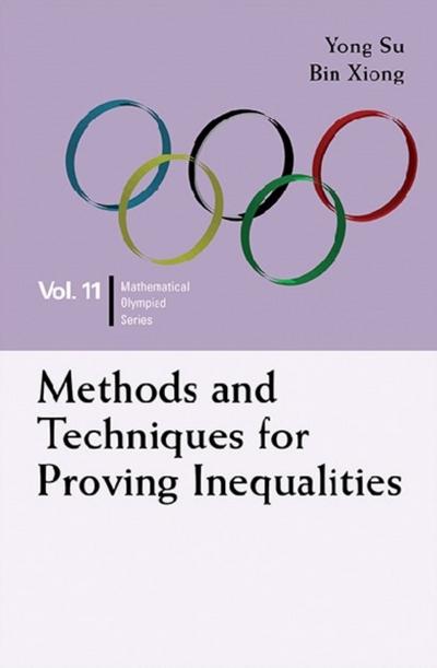 METHODS AND TECHNIQUES FOR PROVING INEQUALITIES