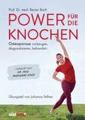 Power für die Knochen - Osteoporose vorbeugen, diagnostizieren, behandeln - Übungsteil von Johanna Fellner