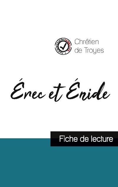 Érec et Énide de Chrétien de Troyes (fiche de lecture et analyse complète de l’oeuvre)