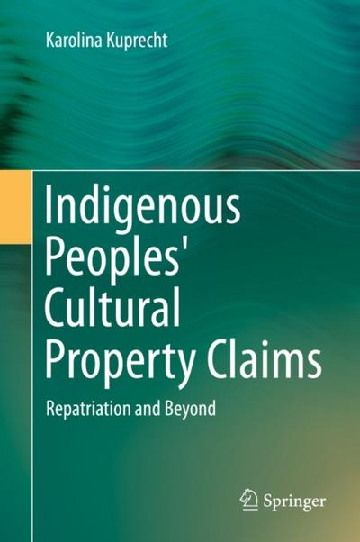Indigenous Peoples’ Cultural Property Claims