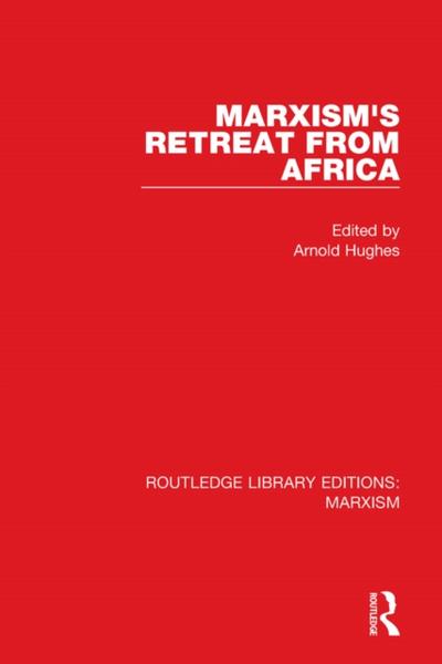 Marxism’’s Retreat from Africa