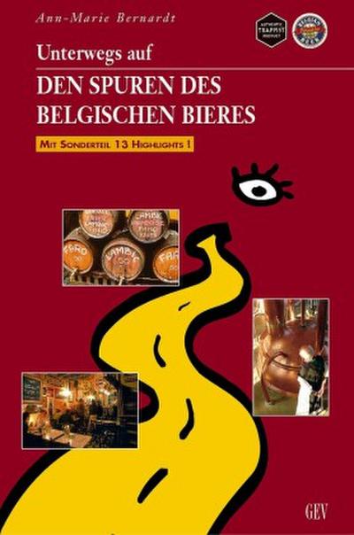 Unterwegs auf den Spuren des belgischen Bieres