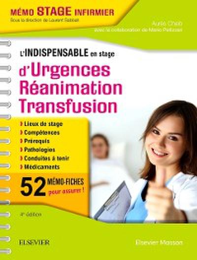 L’indispensable en stage d’Urgences-Reanimation-Transfusion