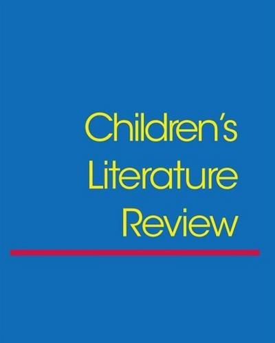 Children’s Literature Review: Excerts from Reviews, Criticism, and Commentary on Books for Children and Young People