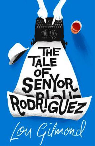 The Tale of Senyor Rodriguez