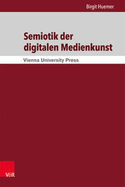 Semiotik der digitalen Medienkunst