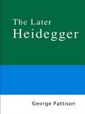 Routledge Philosophy Guidebook to the Later Heidegger