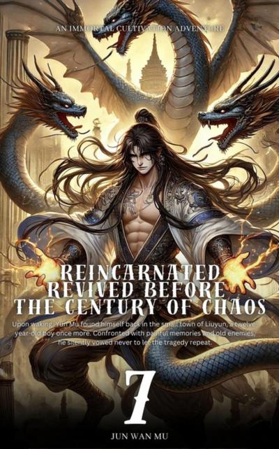 Reincarnated Revived Before the Century of Chaos