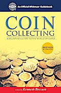 Coin Collecting: A Beginners Guide to the World of Coins