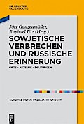 Sowjetische Verbrechen und russische Erinnerung