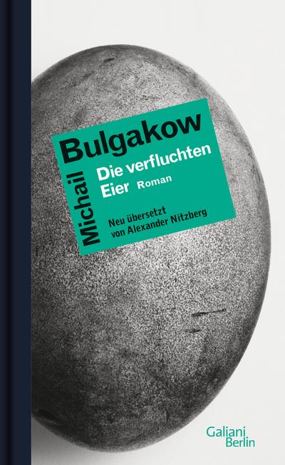 Bulgakow, Die verfluchten Eier: Roman