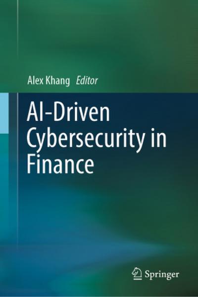 AI-Driven Cybersecurity in Finance