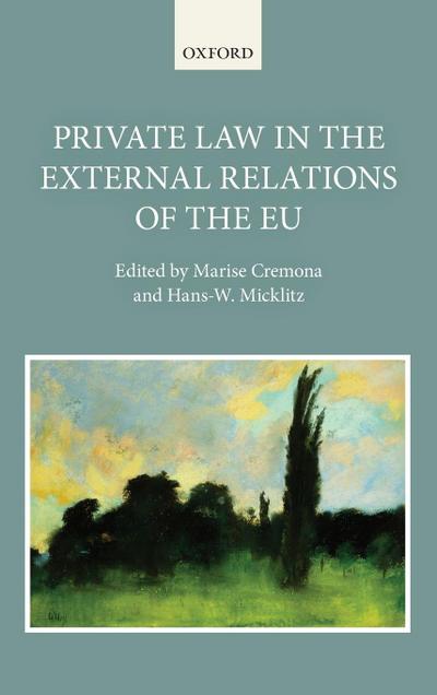 Private Law in the External Relations of the Eu
