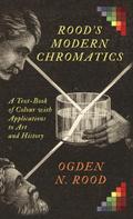 Rood’s Modern Chromatics