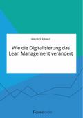 Wie die Digitalisierung das Lean Management veränd