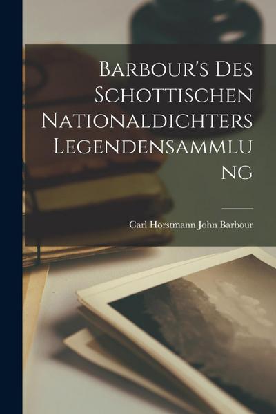 Barbour’s des Schottischen Nationaldichters Legendensammlung