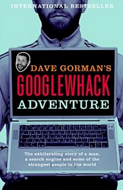 Dave Gorman’s Googlewhack Adventure