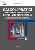 CALCOLI PRATICI PER IL CONSOLIDAMENTO DELLE STRUTTURE IN MURATURA