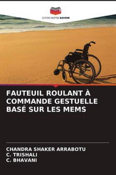 FAUTEUIL ROULANT À COMMANDE GESTUELLE BASÉ SUR LES MEMS
