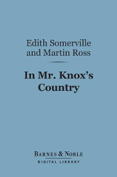In Mr. Knox’s Country (Barnes & Noble Digital Library)