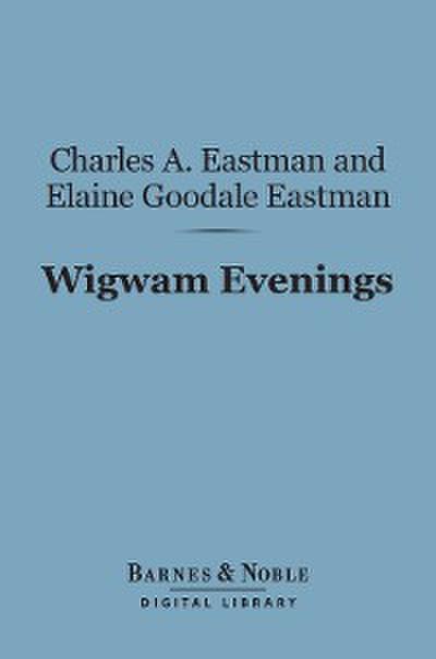 Wigwam Evenings (Barnes & Noble Digital Library)