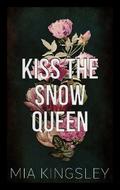 Kiss The Snow Queen