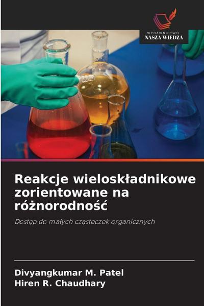 Reakcje wielosk¿adnikowe zorientowane na ró¿norodno¿¿