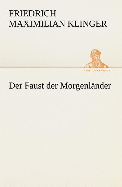 Der Faust der Morgenländer