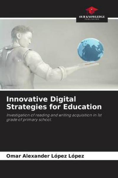 Innovative Digital Strategies for Education