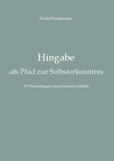 Hingabe als Pfad zur Selbsterkenntnis