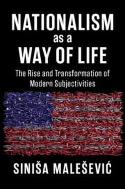 Nationalism as a Way of Life