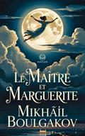 Le Maître et Marguerite
