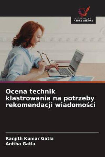 Ocena technik klastrowania na potrzeby rekomendacji wiadomo¿ci