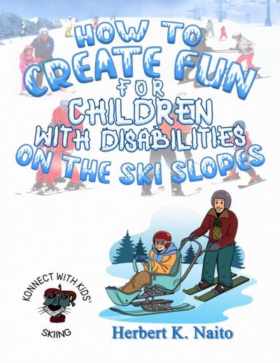 How to Create Fun for Children with Disabilities on the Ski Slopes