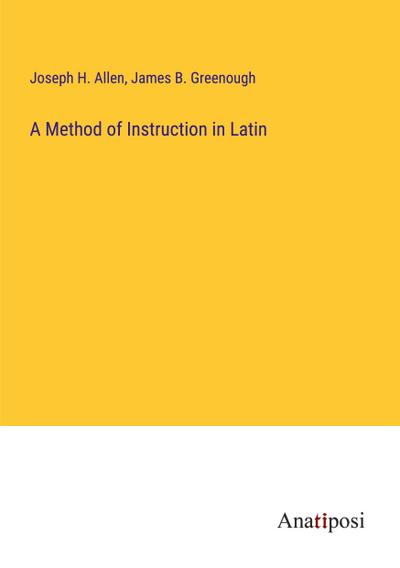 A Method of Instruction in Latin