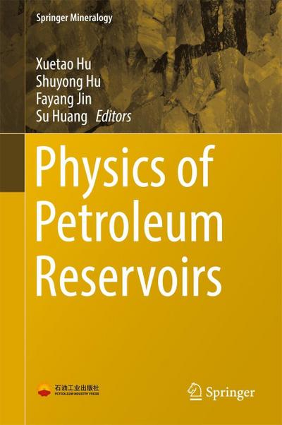 Physics of Petroleum Reservoirs