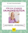 Meine Gesundheitsretter aus der Natur für ein starkes Immunsystem