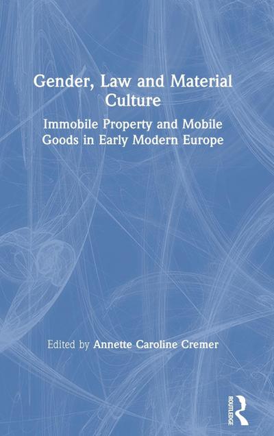 Gender, Law and Material Culture