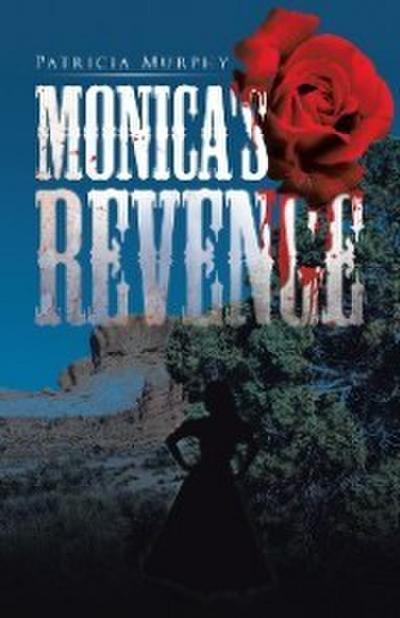 Monica’s Revenge