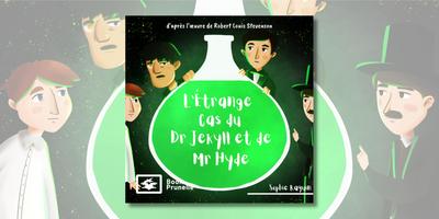 L’étrange cas du Dr Jekyll et Mr Hyde
