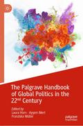 The Palgrave Handbook of Global Politics in the 22nd Century