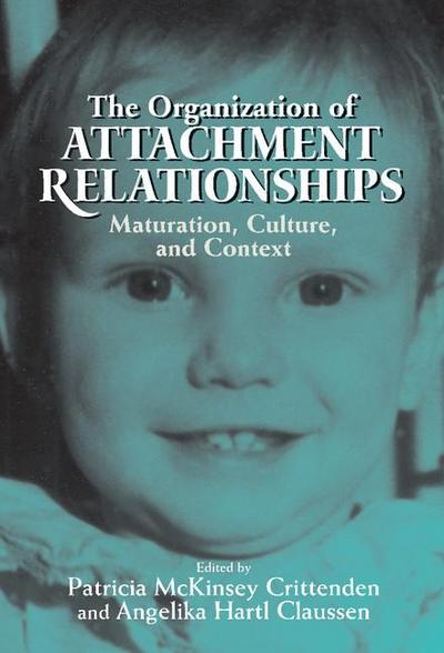 The Organization of Attachment Relationships