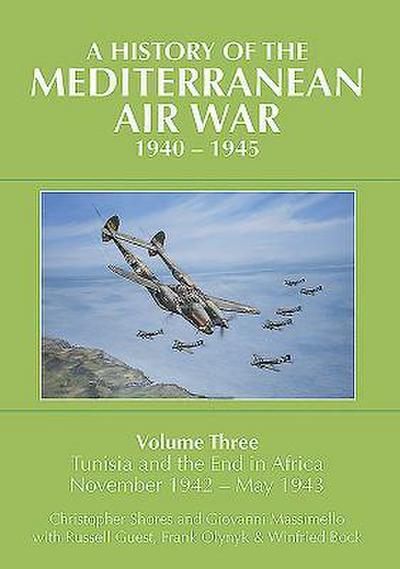 A History of the Mediterranean Air War, 1940-1945