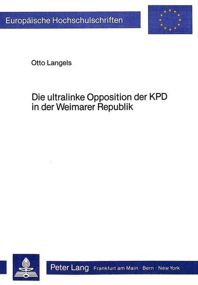 Die ultralinke Opposition der KPD in der Weimarer Republik