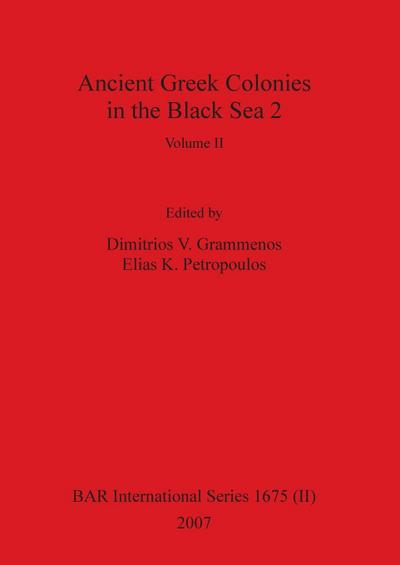Ancient Greek Colonies in the Black Sea 2, Volume II