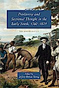 Proslavery and Sectional Thought in the Early South, 1740-1829