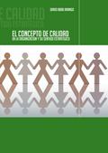 El concepto de calidad en la organización y su sentido estratégico