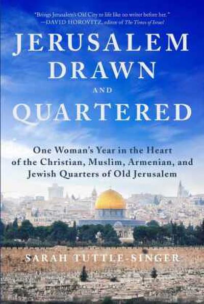 Jerusalem, Drawn and Quartered